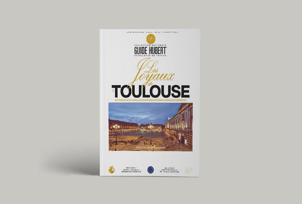 Guide Hubert - Excellence de France - Les Joyaux de Toulouse